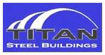 Titan Steel Buildings, Inc.
www.titansteelbuildings.com